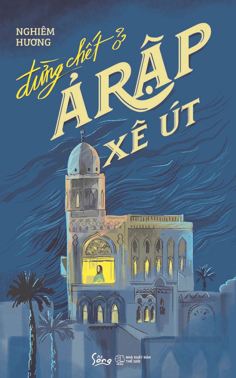 đừng chết ở ả rập xê út - Ảnh 2