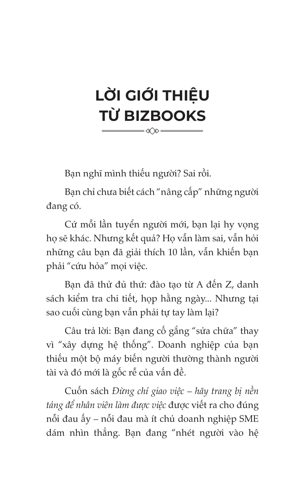 Dung Chi Giao Viec, Hay Trang Bi Nen Tang De Nhan Vien Lam Duoc Viec - Ảnh 6