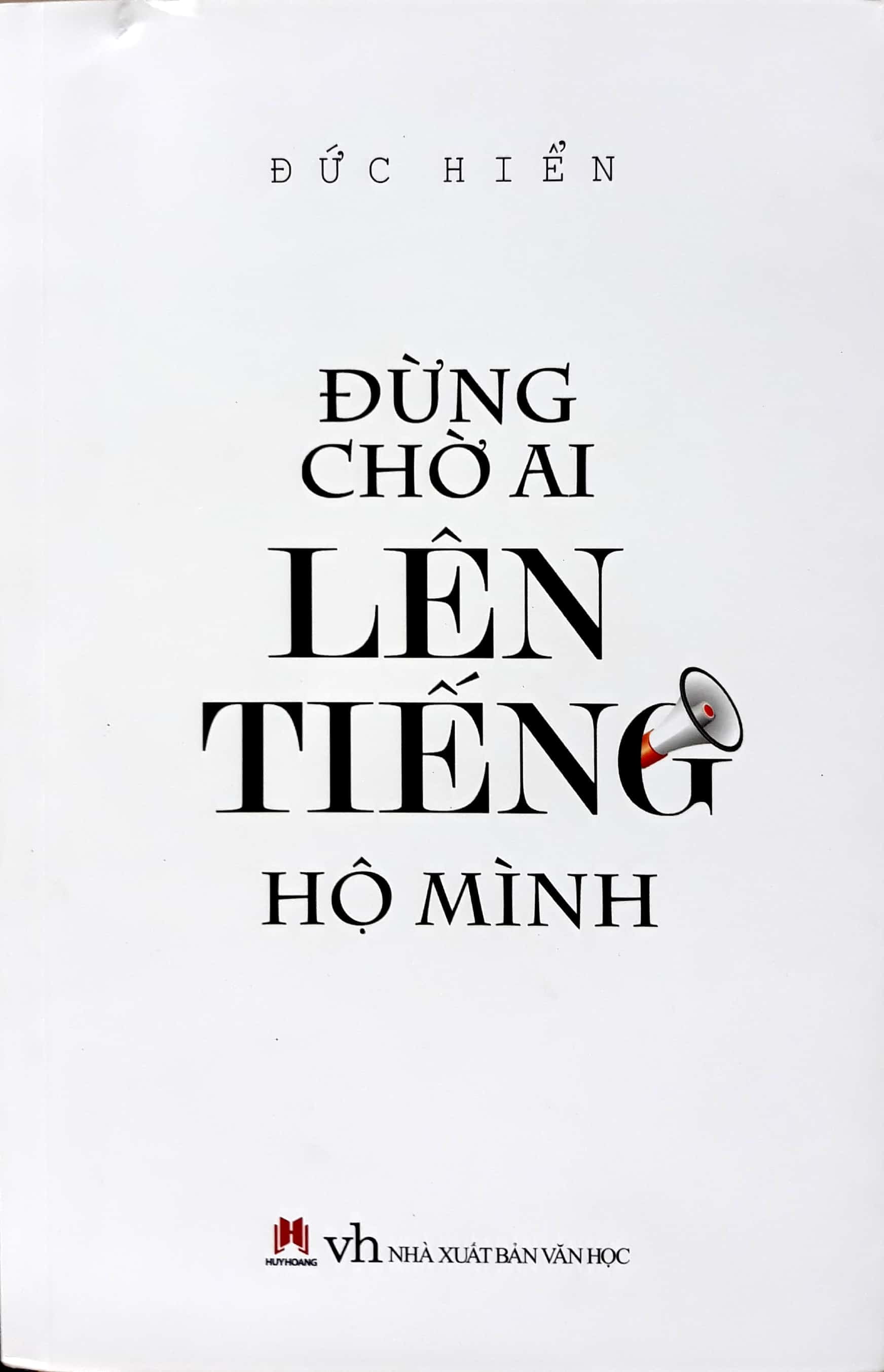 đừng chờ ai lên tiếng hộ mình - Ảnh 2