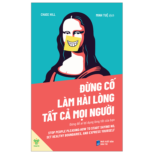 đừng cố làm hài lòng tất cả mọi người - đừng để ai lợi dụng lòng tốt của bạn