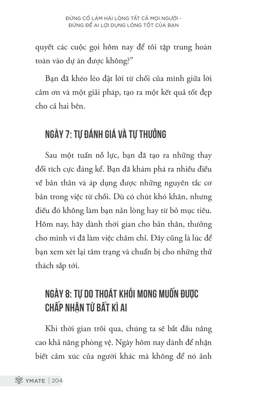 đừng cố làm hài lòng tất cả mọi người - đừng để ai lợi dụng lòng tốt của bạn - Ảnh 14