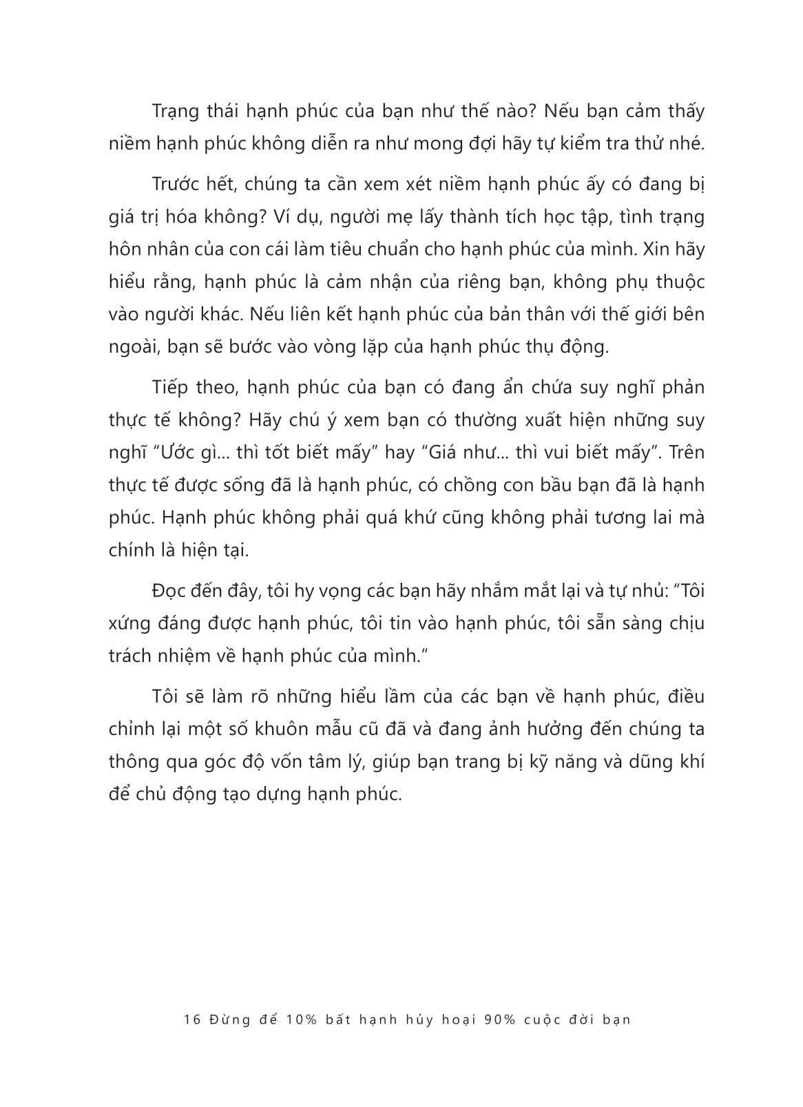 đừng để 10% bất hạnh hủy hoại 90% cuộc đời bạn - Ảnh 12