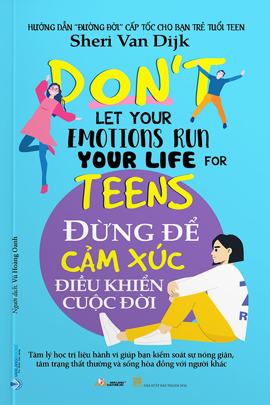 đừng để cảm xúc điều khiển cuộc đời - don't let your emotions run your life for teens - Ảnh 2