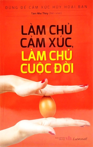 đừng để cảm xúc hủy hoại bạn - làm chủ cảm xúc, làm chủ cuộc đời - Ảnh 2