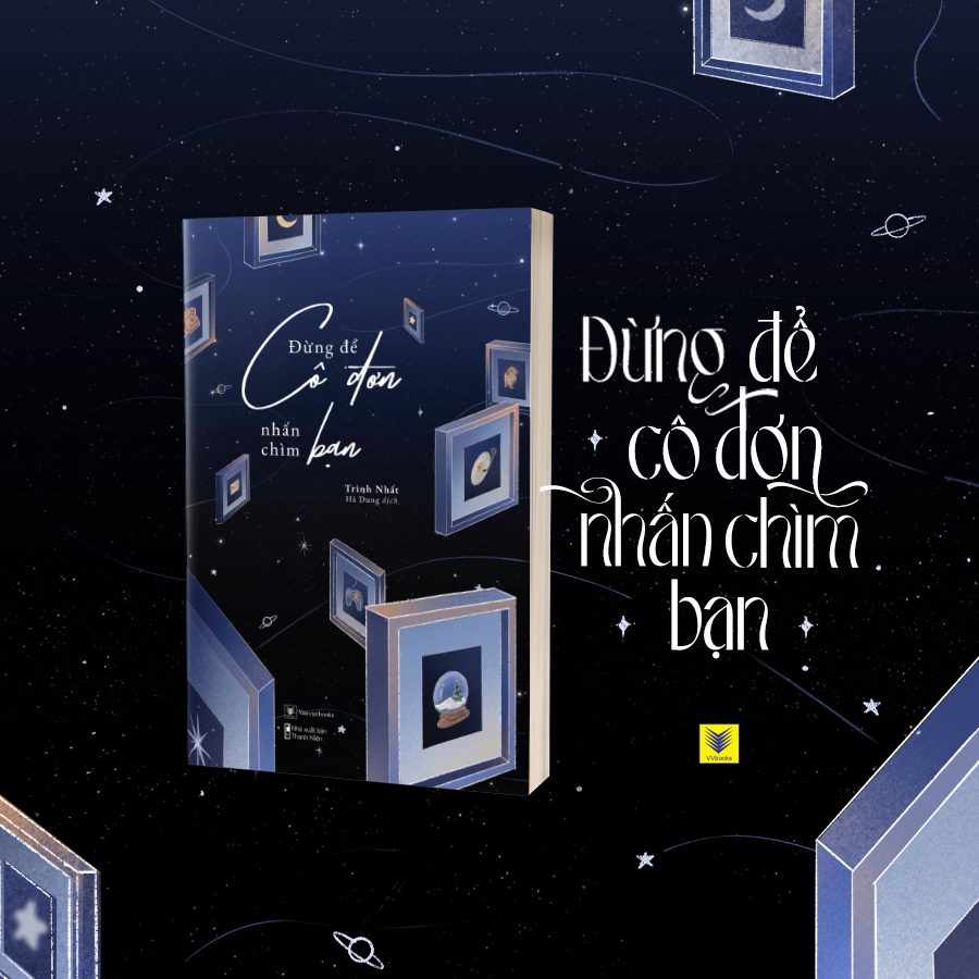 đừng để cô đơn nhấn chìm bạn - Ảnh 6