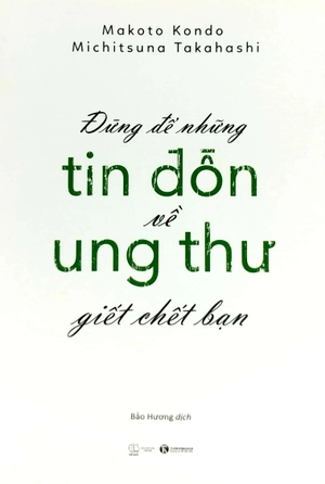 đừng để những tin đồn ung thư giết chết bạn