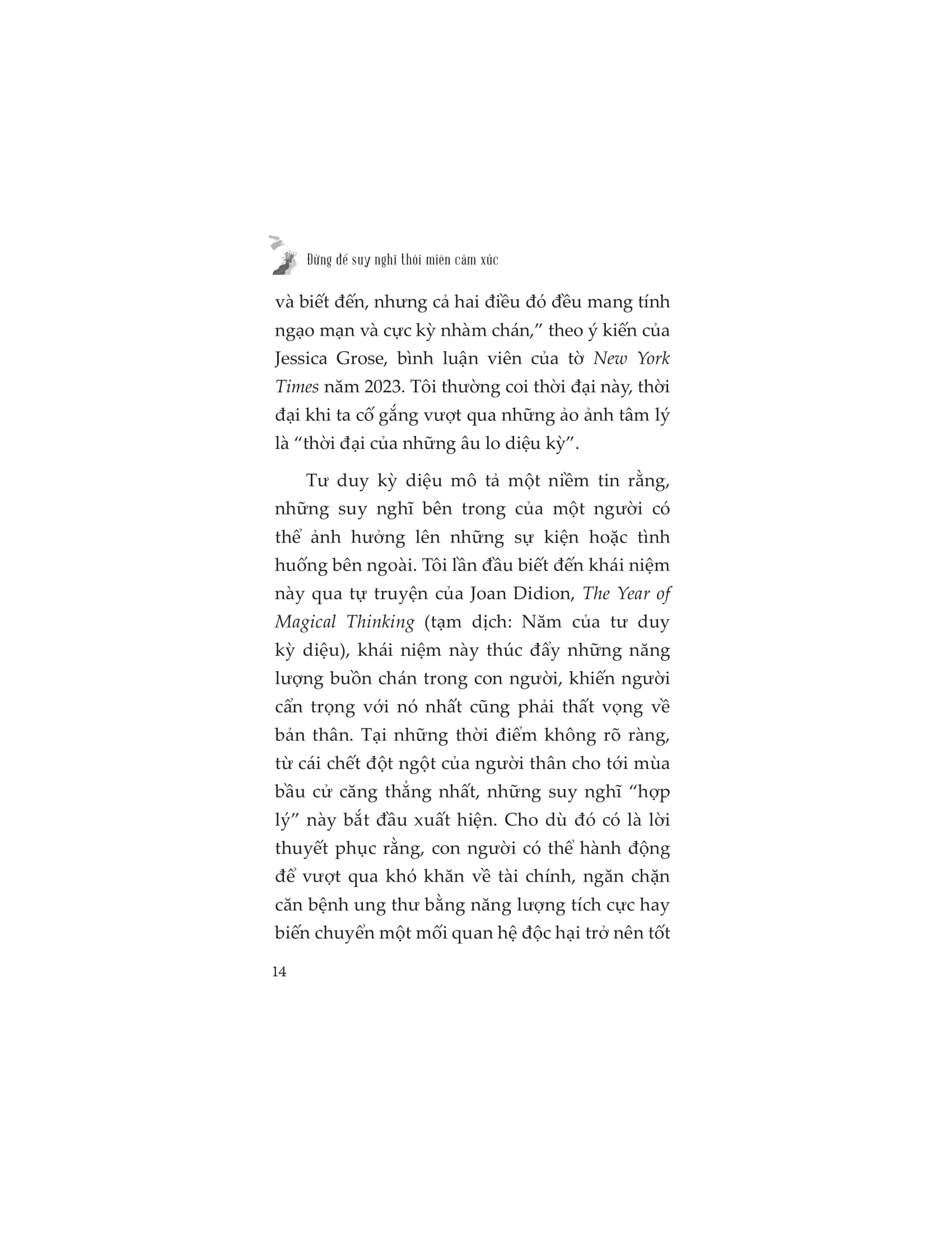 đừng để suy nghĩ thôi miên cảm xúc - Ảnh 11