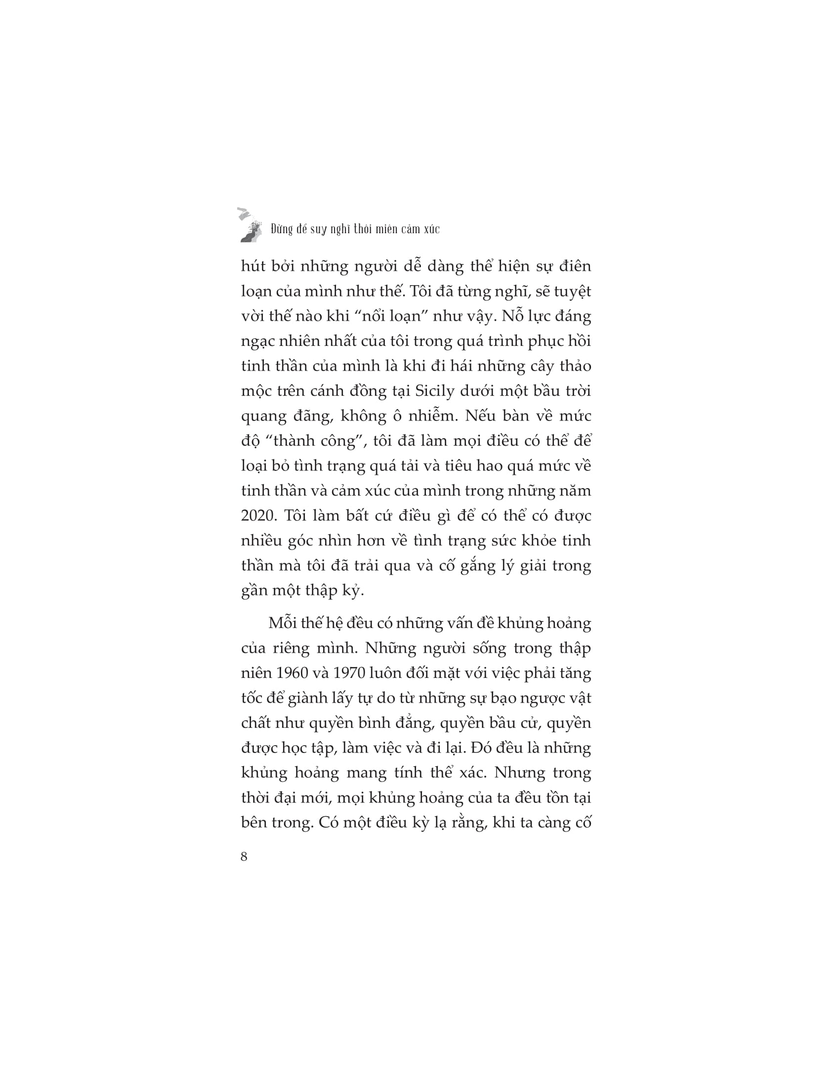 đừng để suy nghĩ thôi miên cảm xúc - Ảnh 5