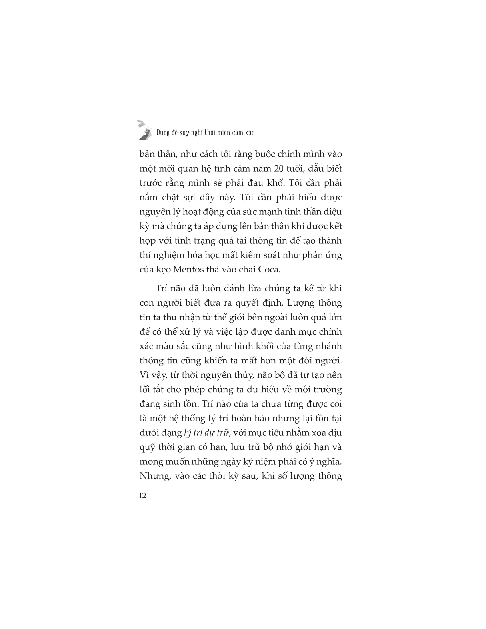 đừng để suy nghĩ thôi miên cảm xúc - Ảnh 9