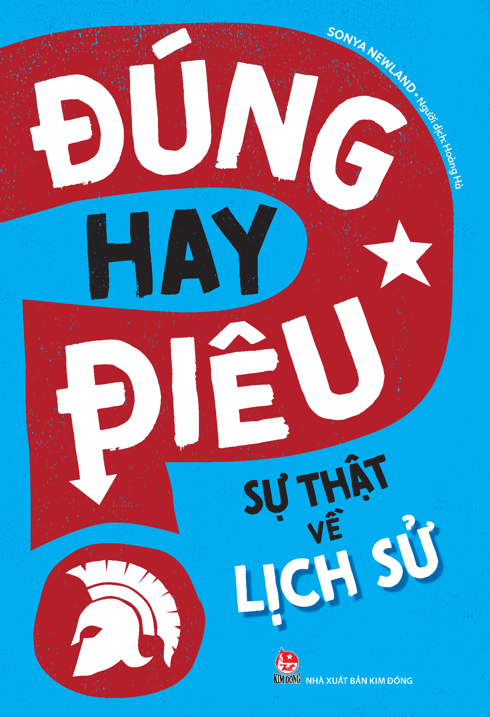 đúng hay điêu - sự thật về lịch sử - Ảnh 2