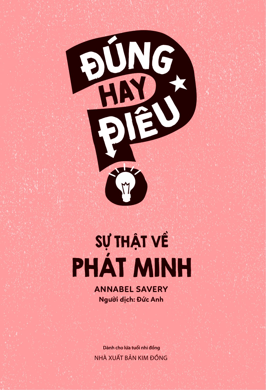 đúng hay điêu - sự thật về phát minh - Ảnh 3