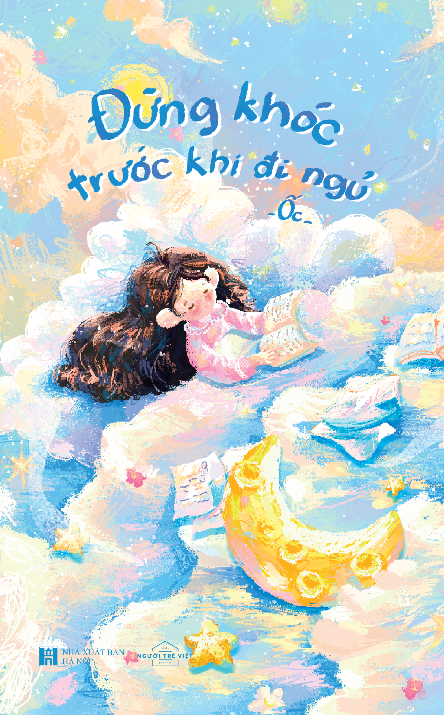 đừng khóc trước khi ngủ - bản đặc biệt - tặng kèm bookmark + sổ tay - Ảnh 2