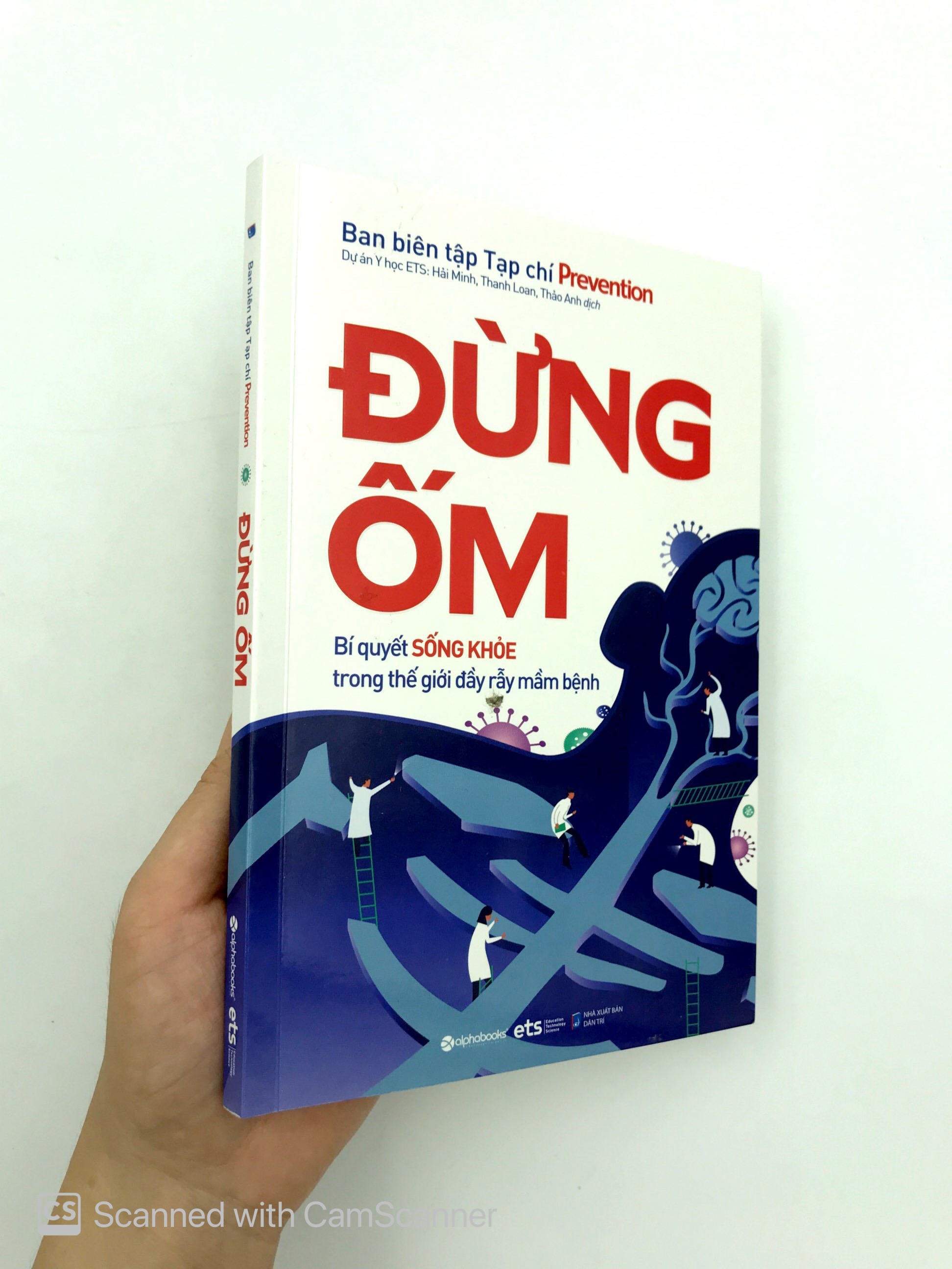 đừng ốm - bí quyết sống khỏe trong thế giới đầy rẫy mầm bệnh - Ảnh 18