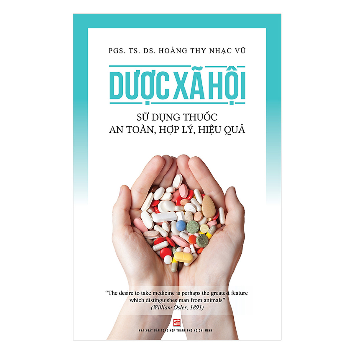 dược xã hội - sử dụng thuốc an toàn, hợp lý, hiệu quả (tái bản 2020) - Ảnh 2