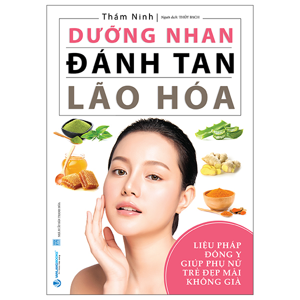 Dưỡng Nhan Đánh Tan Lão Hóa (Tái Bản 2025)