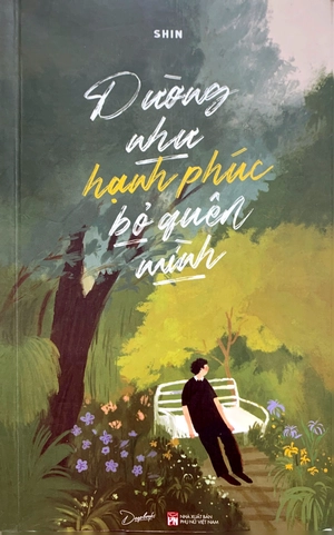 dường như hạnh phúc bỏ quên mình - Ảnh 3