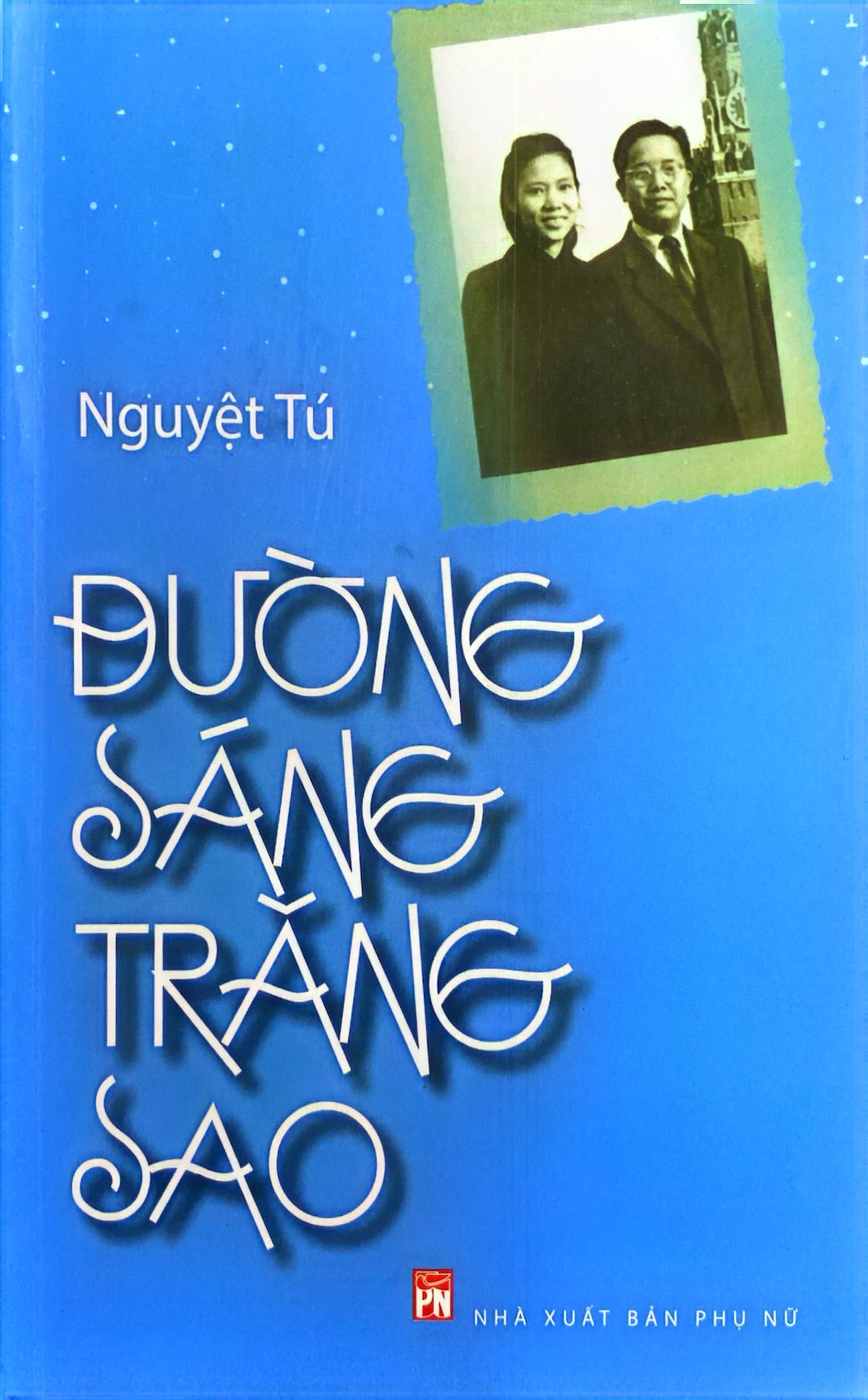 đường sáng trăng sao (tái bản 2018) - Ảnh 2