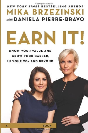 earn it!: know your value and grow your career, in your 20s and beyond - Ảnh 2