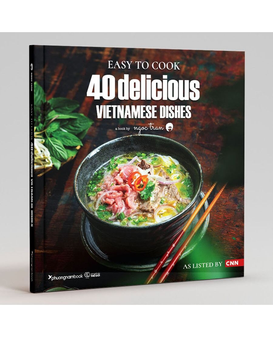 Easy To Cook - 40 Delicious Vietnamese Dishes - Ảnh 2