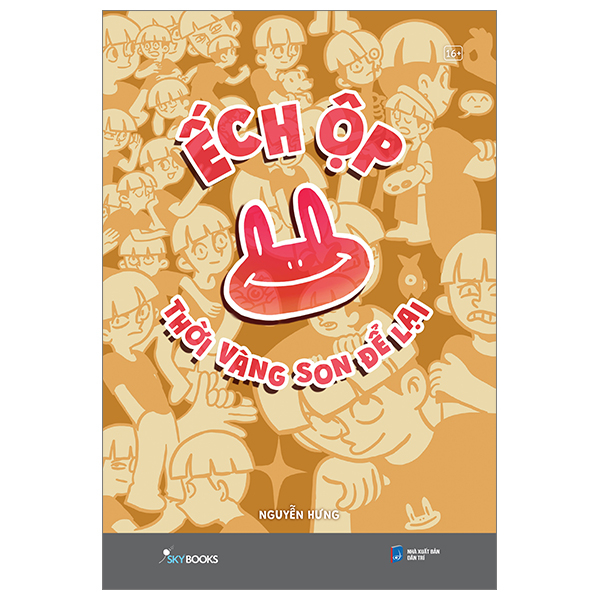 Ếch Ộp - Thời Vàng Son Để Lại