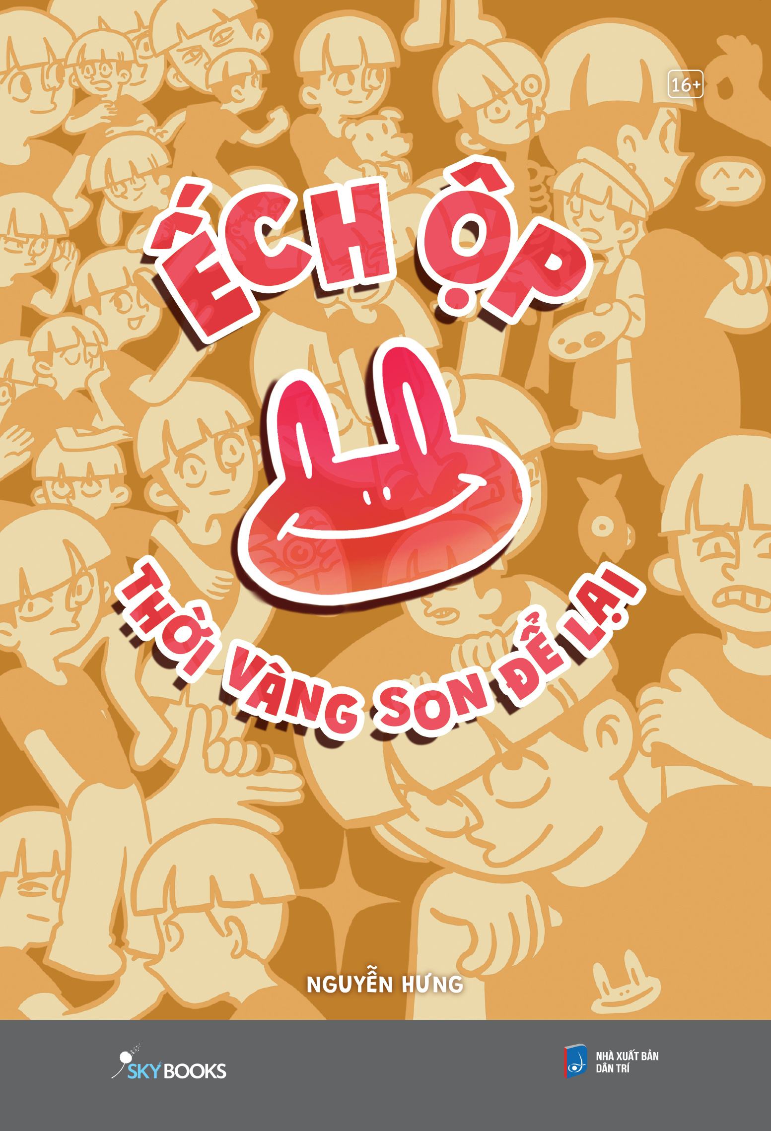 Ếch Ộp - Thời Vàng Son Để Lại - Ảnh 2