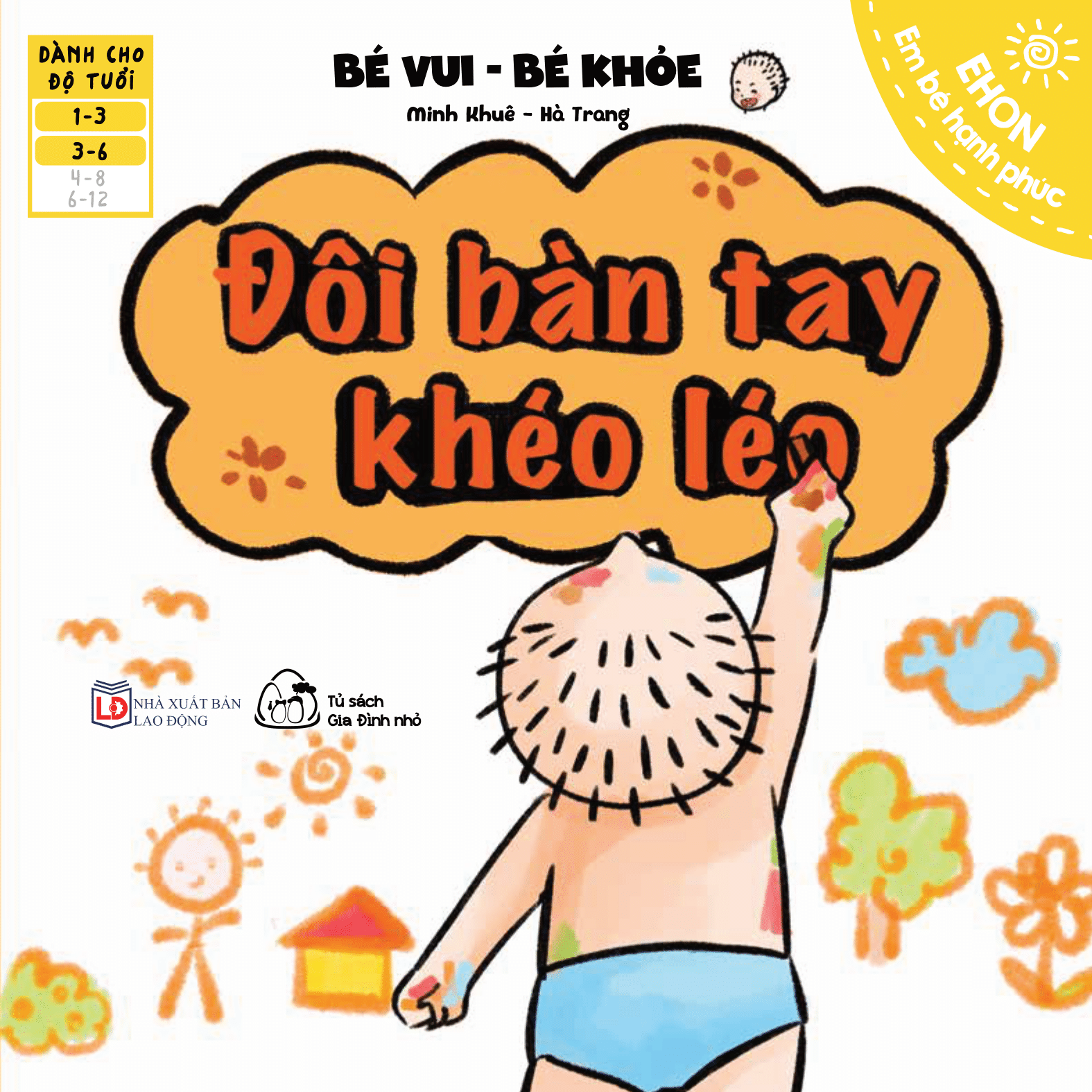 ehon em bé hạnh phúc - bé vui bé khỏe: đôi bàn tay khéo léo (dành cho bé 1-6 tuổi) - Ảnh 8
