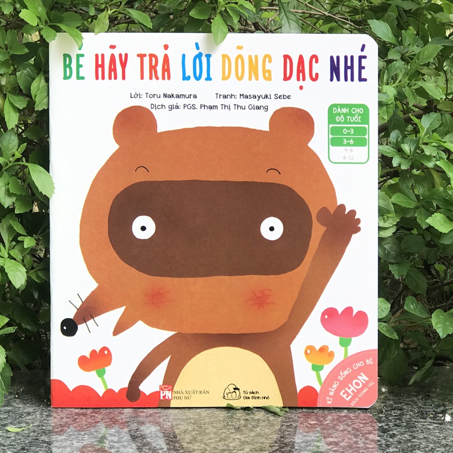 ehon kĩ năng sống cho bé - bé hãy trả lời dõng dạc nhé (từ 0 - 6 tuổi) (tái bản 2023) - Ảnh 2