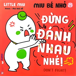 ehon kĩ năng sống - miu bé nhỏ - tập 25 - đừng đánh nhau nhé! - Ảnh 2