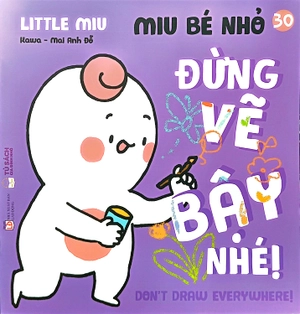 ehon kĩ năng sống - miu bé nhỏ - tập 30 - đừng vẽ bậy nhé! - Ảnh 2