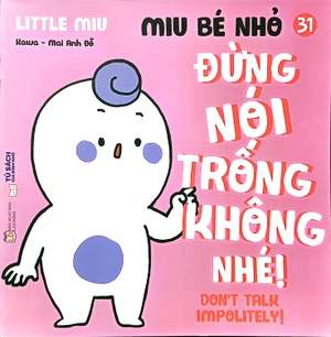 ehon kĩ năng sống - miu bé nhỏ - tập 31 - đừng nói trống không nhé! - Ảnh 2