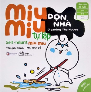 ehon kĩ năng sống - miu miu tự lập: dọn nhà (từ 1 - 6 tuổi) (song ngữ anh - việt) - Ảnh 2