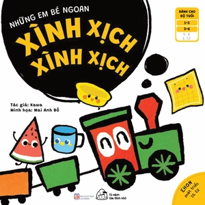 ehon những em bé ngoan - xình xịch xình xịch (từ 1 - 6 tuổi) - Ảnh 2