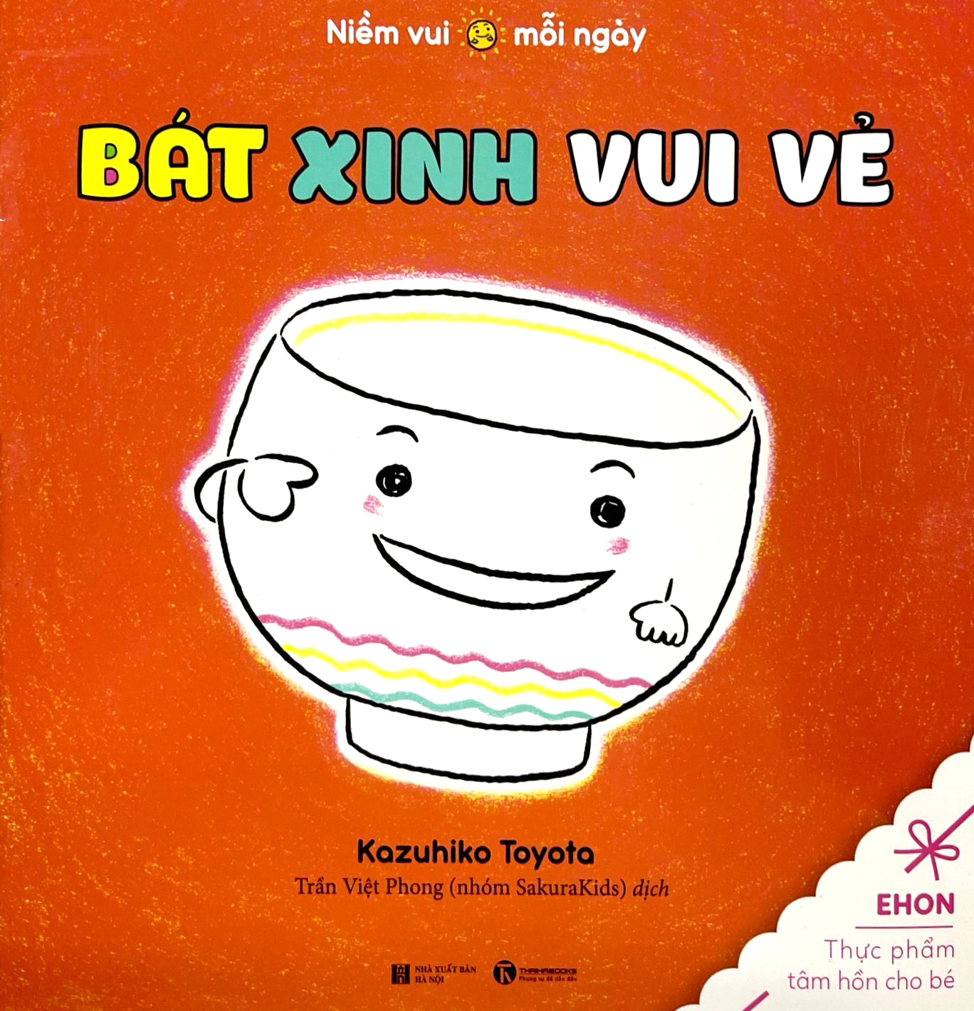 ehon thực phẩm tâm hồn cho bé - niềm vui mỗi ngày - bát xinh vui vẻ - Ảnh 2