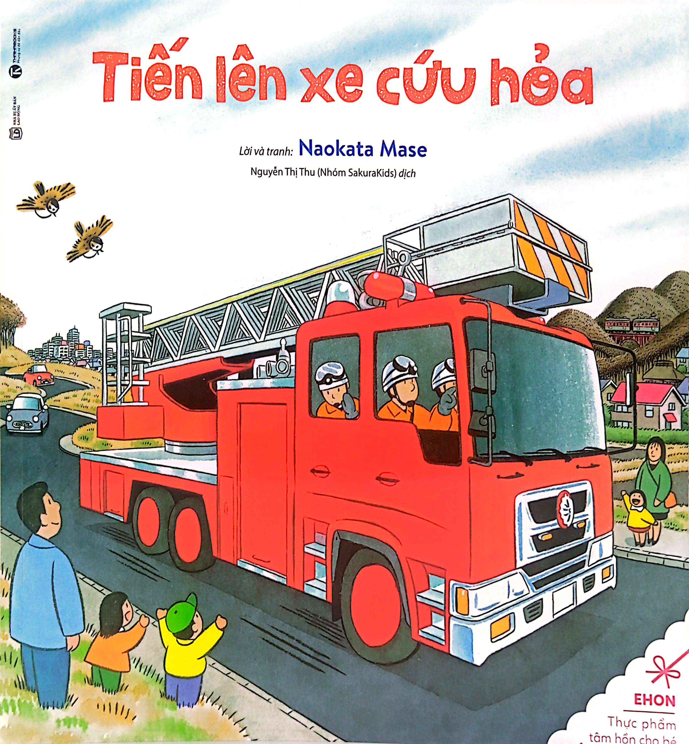 ehon - thực phẩm tâm hồn cho bé - tiến lên xe cứu hỏa (tái bản 2024) - Ảnh 3