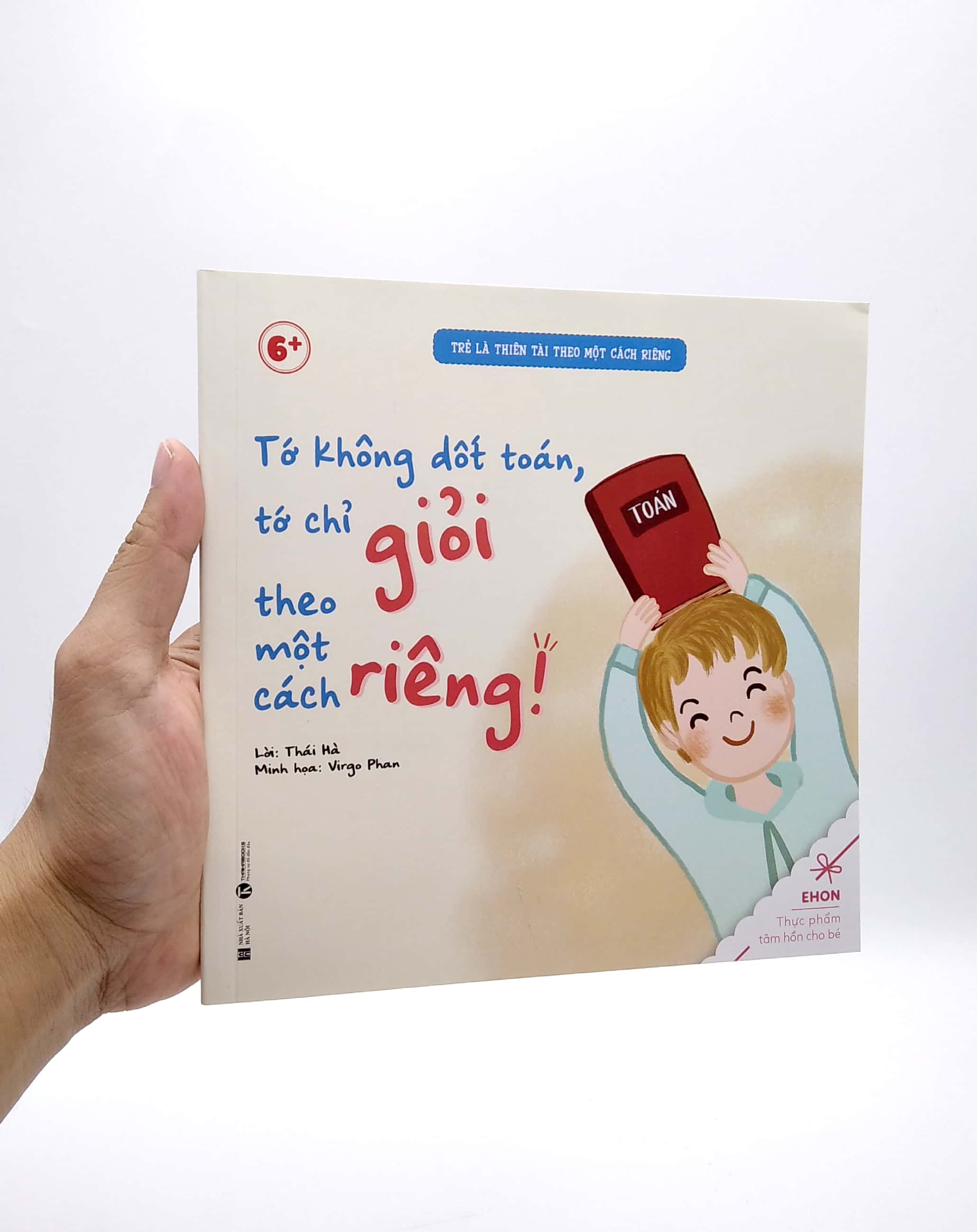 ehon - trẻ là thiên tài theo một cách riêng - tớ không dốt toán, tớ chỉ giỏi theo một cách riêng! (từ 6 tuổi) - Ảnh 7