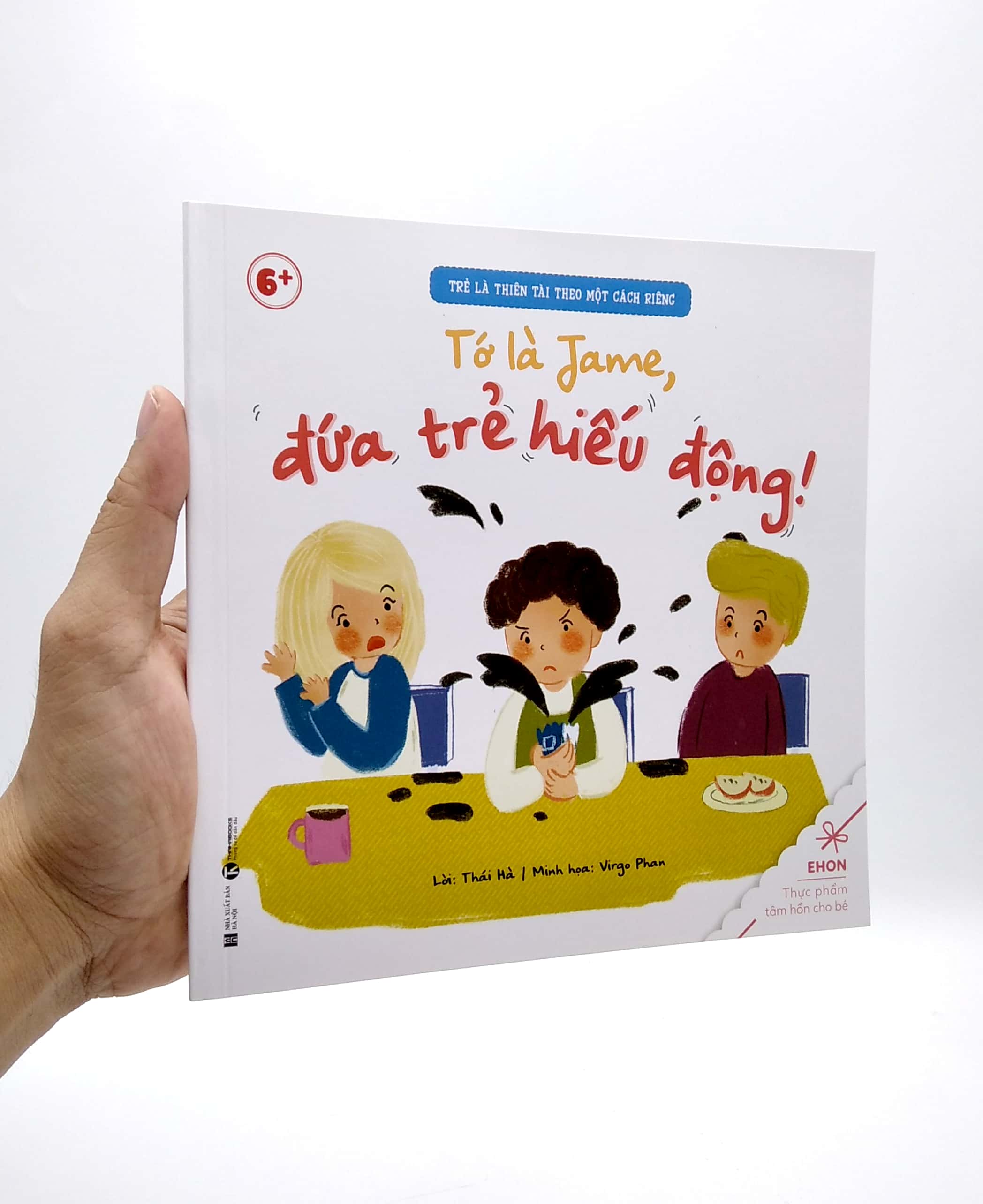 ehon - trẻ là thiên tài theo một cách riêng - tớ là jame, đứa trẻ hiếu động! (từ 6 tuổi) - Ảnh 7