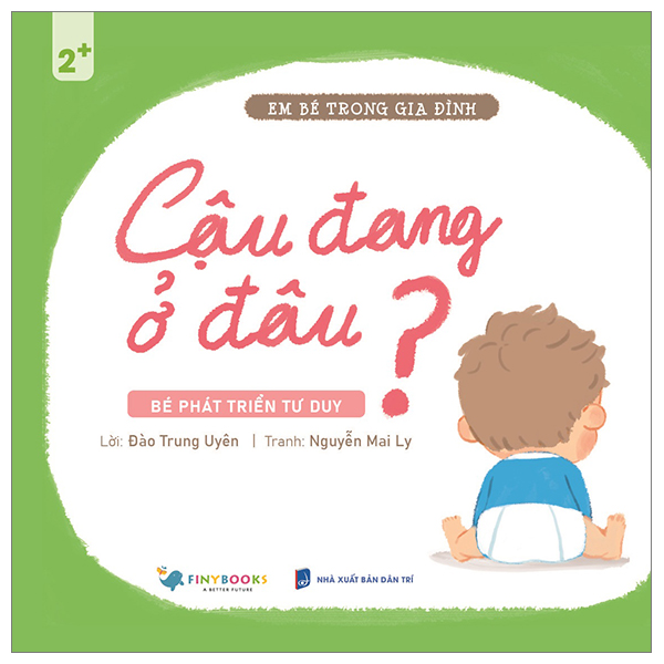 em bé trong gia đình - cậu đang ở đâu?