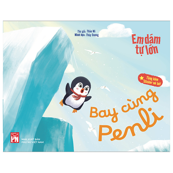 Em Dám Tự Lớn - Bay Cùng Penli