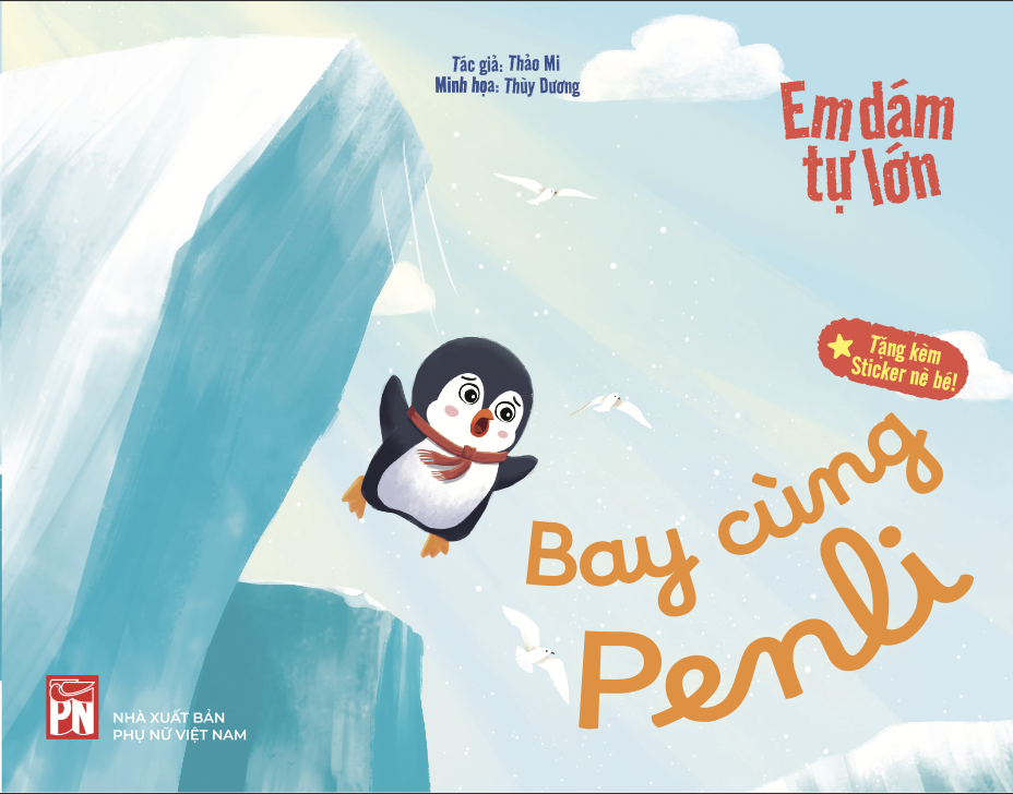 Em Dám Tự Lớn - Bay Cùng Penli - Ảnh 2