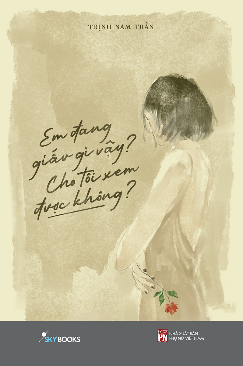 em đang giấu gì vậy? cho tôi xem được không? (tái bản 2023) - Ảnh 2