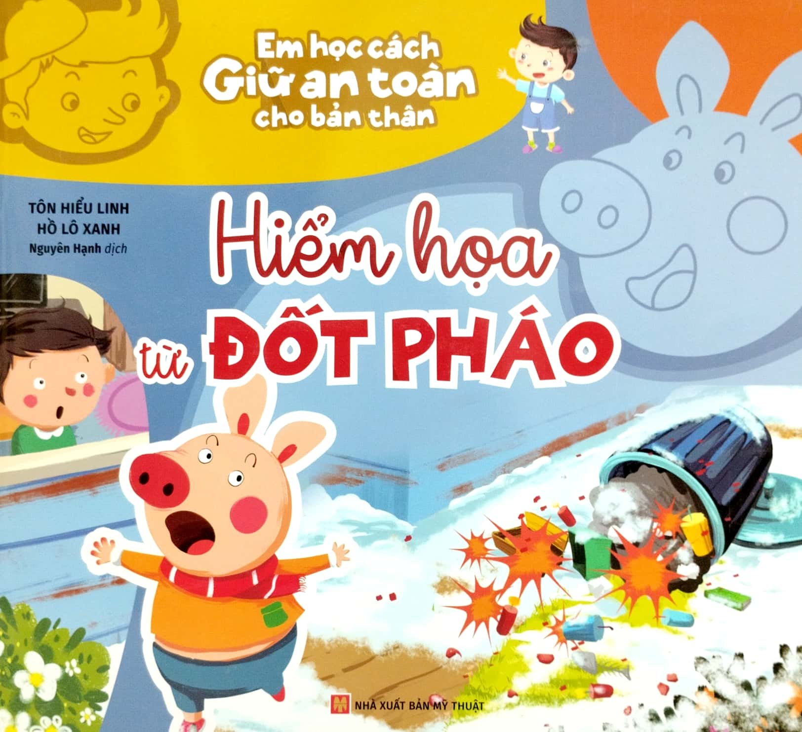 em học cách giữ an toàn cho bản thân - hiểm họa từ đốt pháo - Ảnh 2