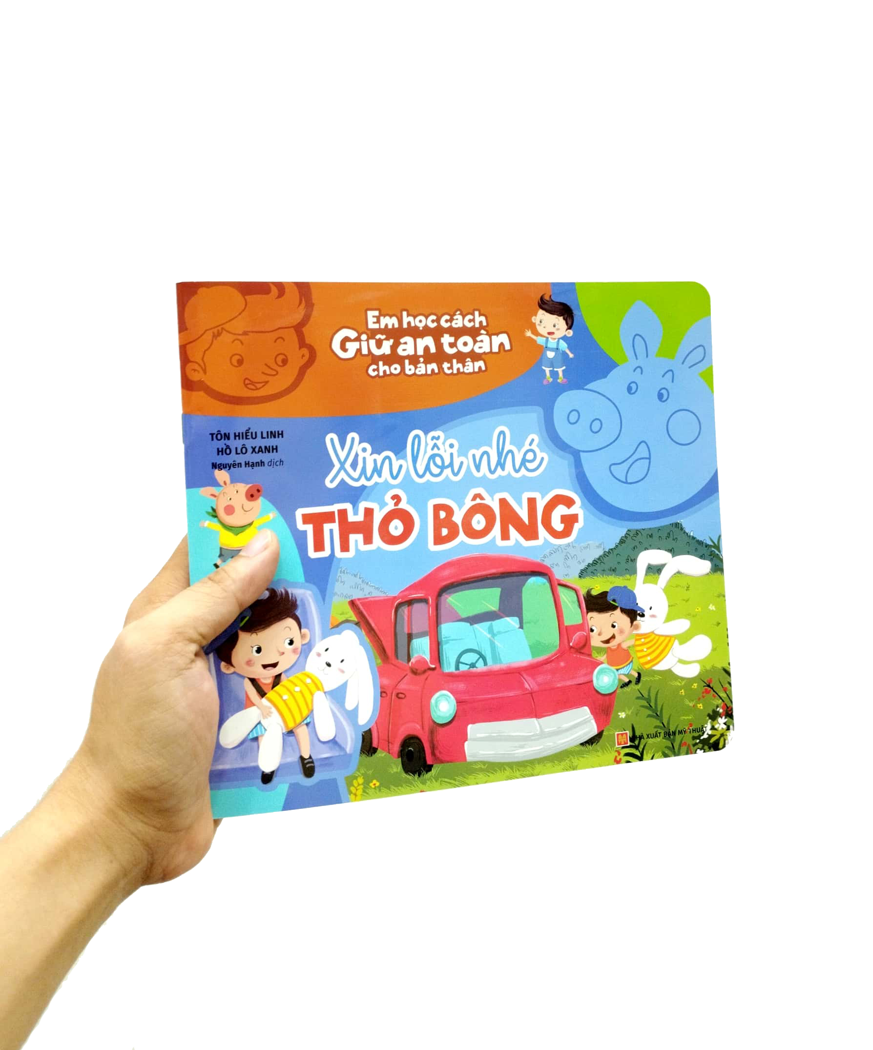 em học cách giữ an toàn cho bản thân - xin lỗi nhé thỏ bông - Ảnh 7