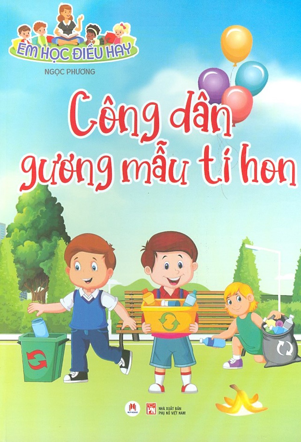 em học điều hay: công dân gương mẫu tí hon - Ảnh 2