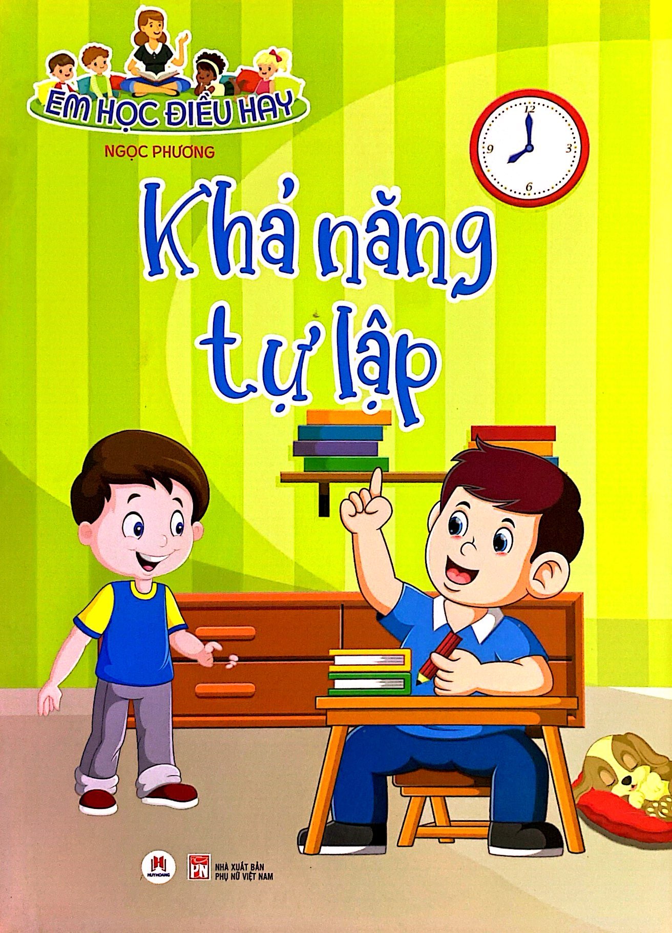 em học điều hay: khả năng tự lập - Ảnh 2