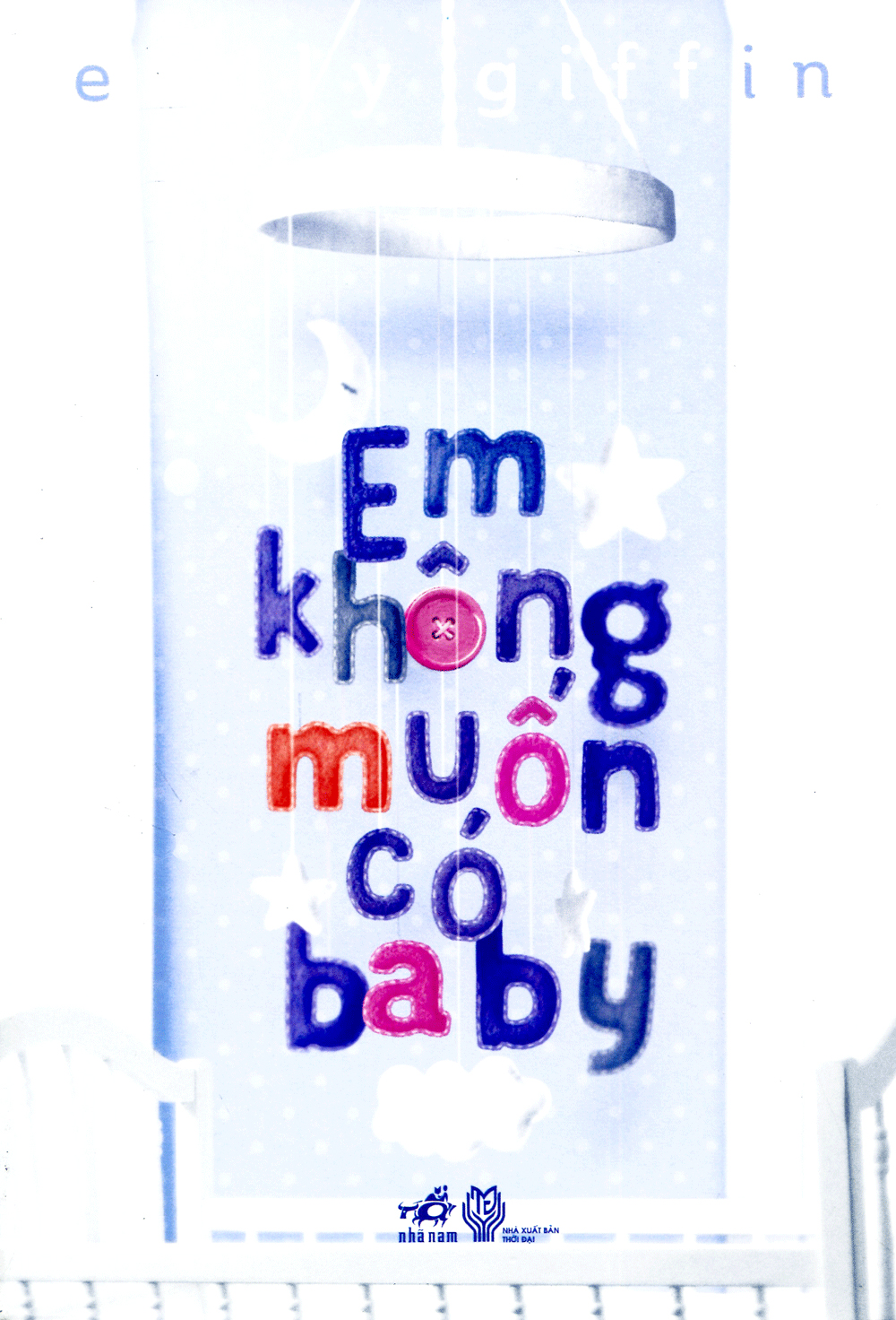 em không muốn có baby - Ảnh 3