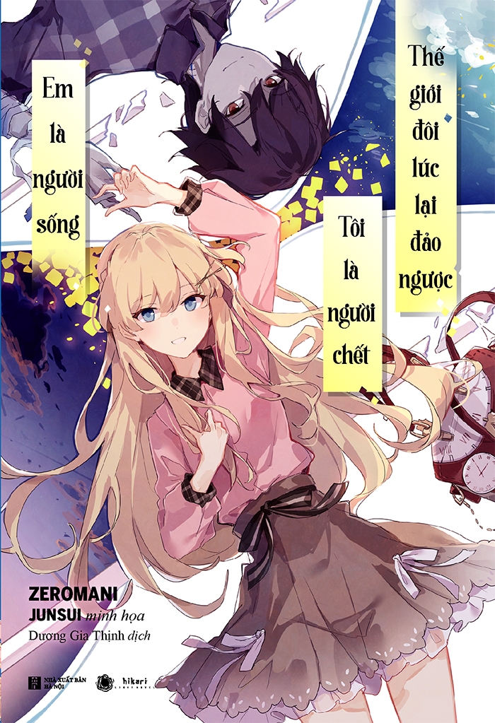 em là người sống, tôi là người chết, thế giới đôi lúc lại đảo ngược - tặng kèm bookmark - Ảnh 2