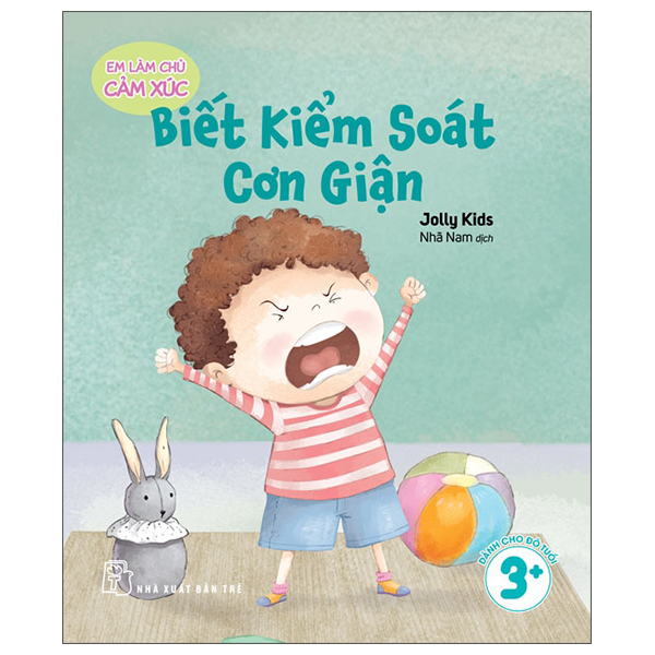 Em Làm Chủ Cảm Xúc - Biết Kiểm Soát Cơn Giận