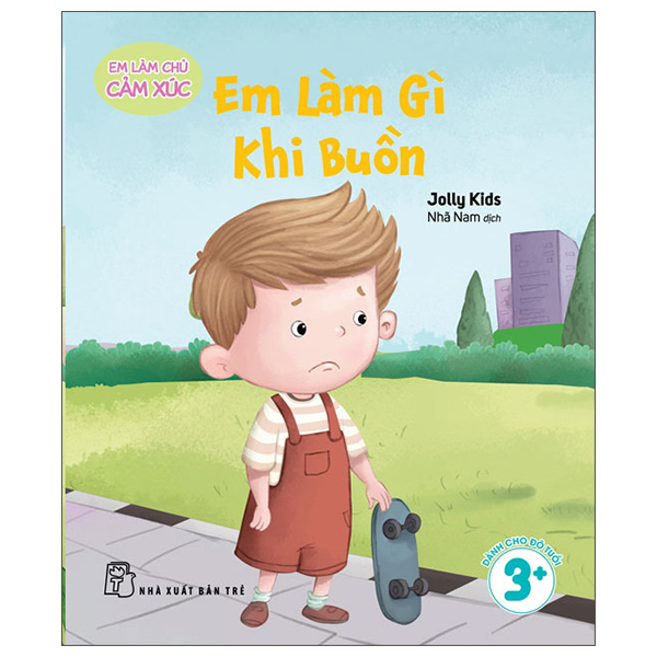 Em Làm Chủ Cảm Xúc - Em Làm Gì Khi Buồn?