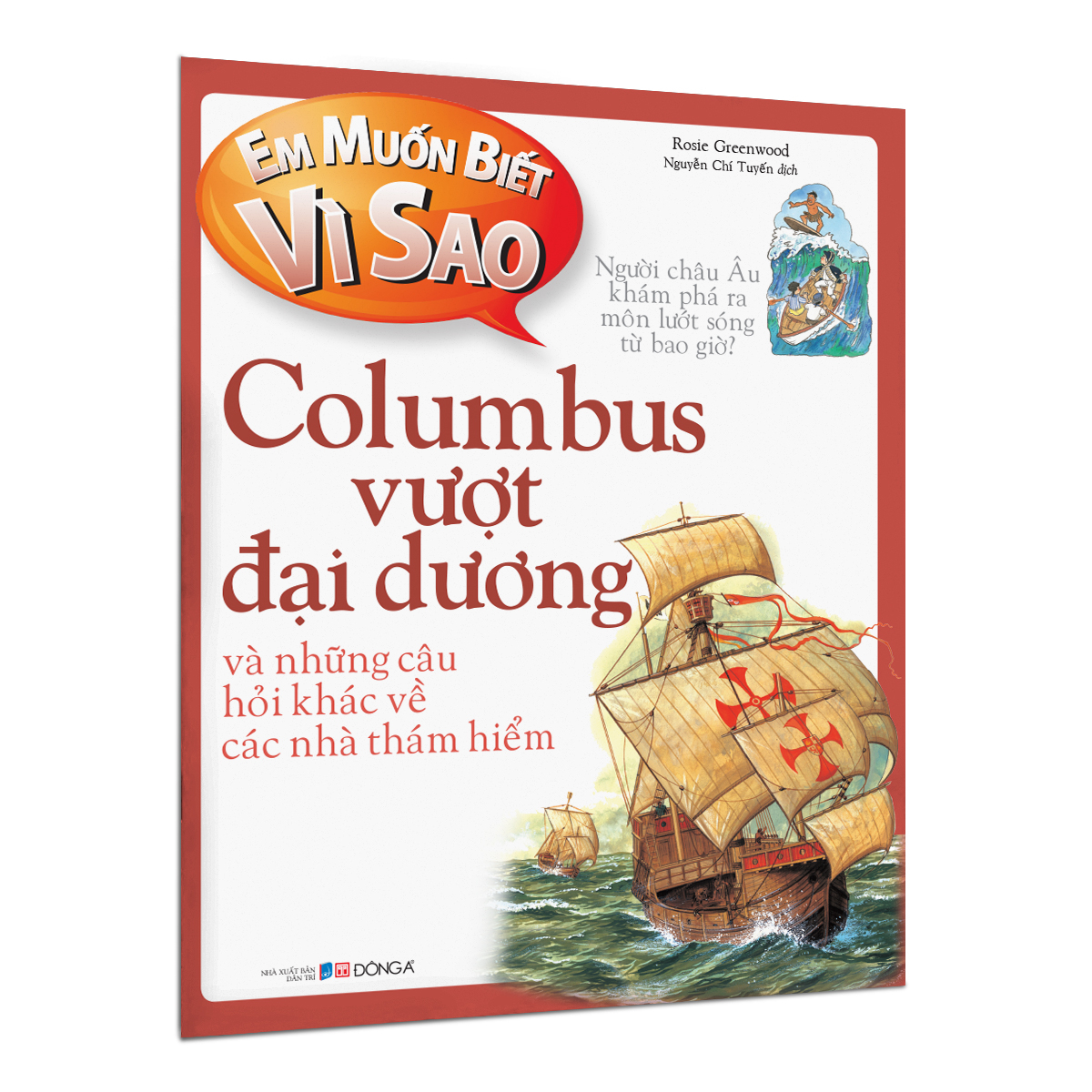em muốn biết vì sao - columbus vượt đại dương và những câu hỏi khác về các nhà thám hiểm (tái bản 2022) - Ảnh 2