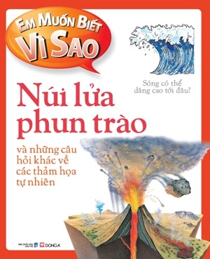 em muốn biết vì sao - núi lửa phun trào (tái bản 2018) - Ảnh 2